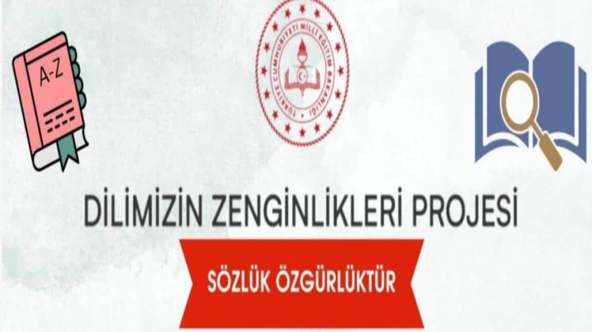 DİLİMİZİN ZENGİNLİKLERİ PROJESİ